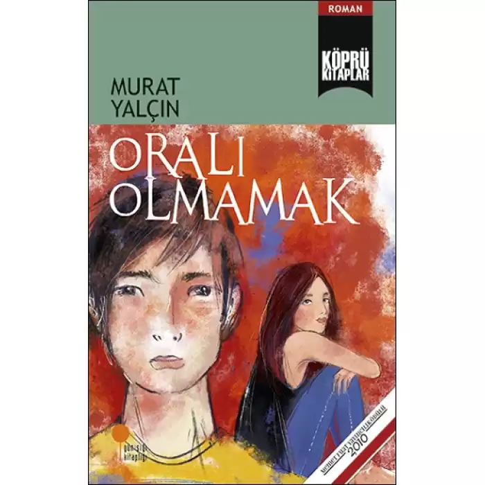 Oralı Olmamak