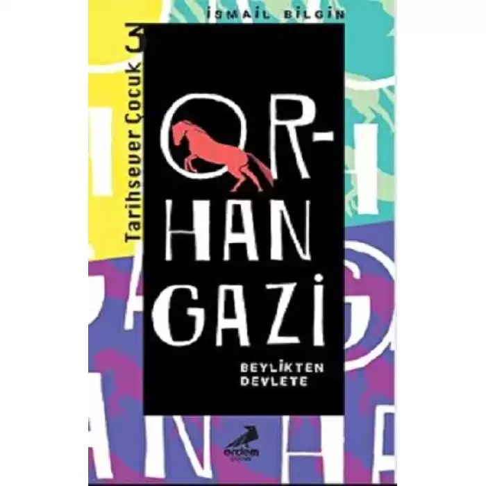 Orhan Gazi - Tarihsever Çocuk Dizisi 3