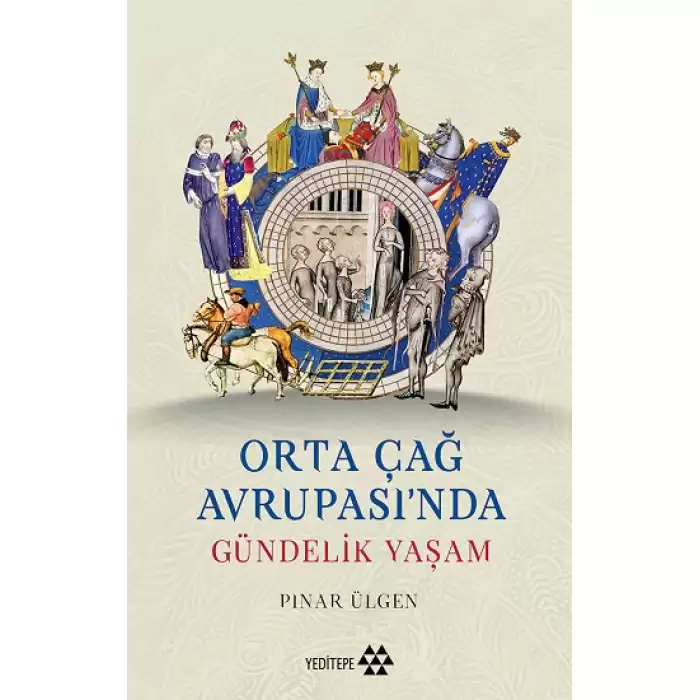 Orta Çağ Avrupası’nda Gündelik Yaşam