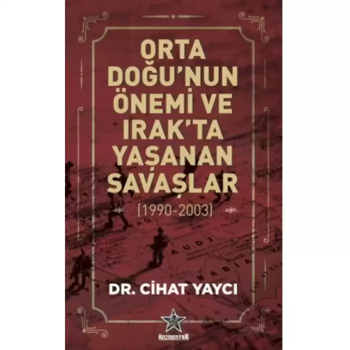 Orta Doğunun Önemi ve Irakta Yaşanan Savaşlar ( 1990 - 2003)