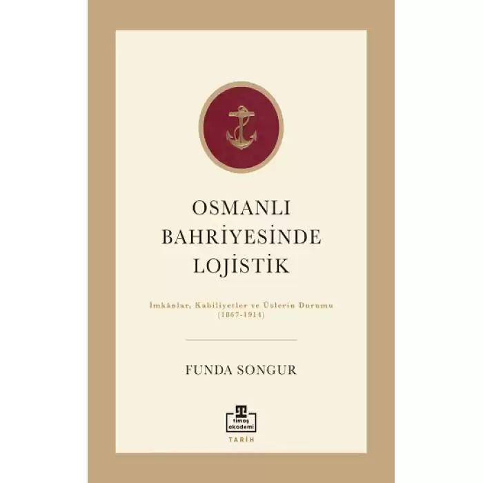 Osmanlı Bahriyesinde Lojistik