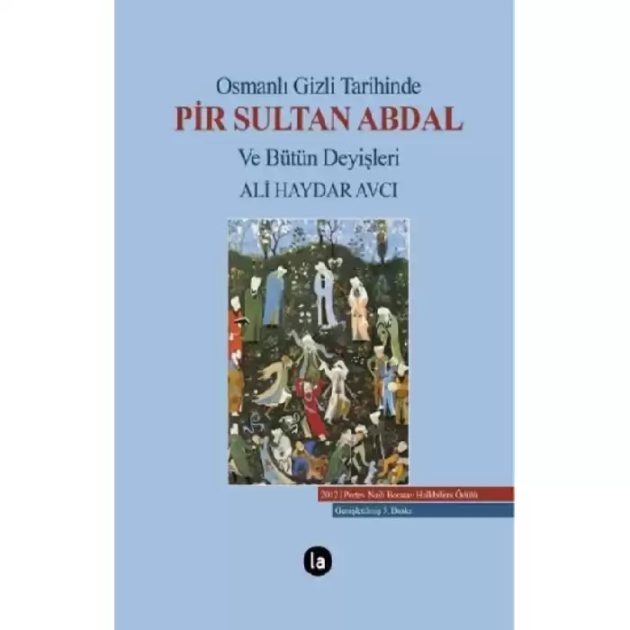 Osmanlı Gizli Tarihinde Pir Sultan Abdal ve Bütün Deyişleri