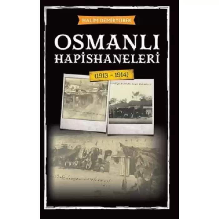 Osmanlı Hapishaneleri