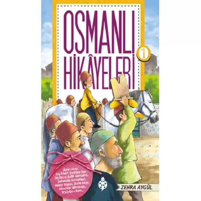 Osmanlı Hikayeleri 1