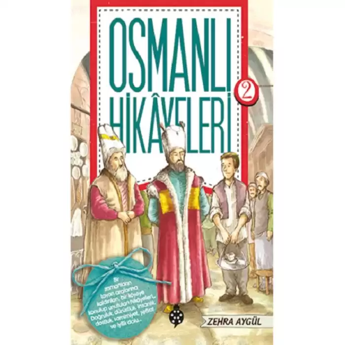 Osmanlı Hikayeleri 2