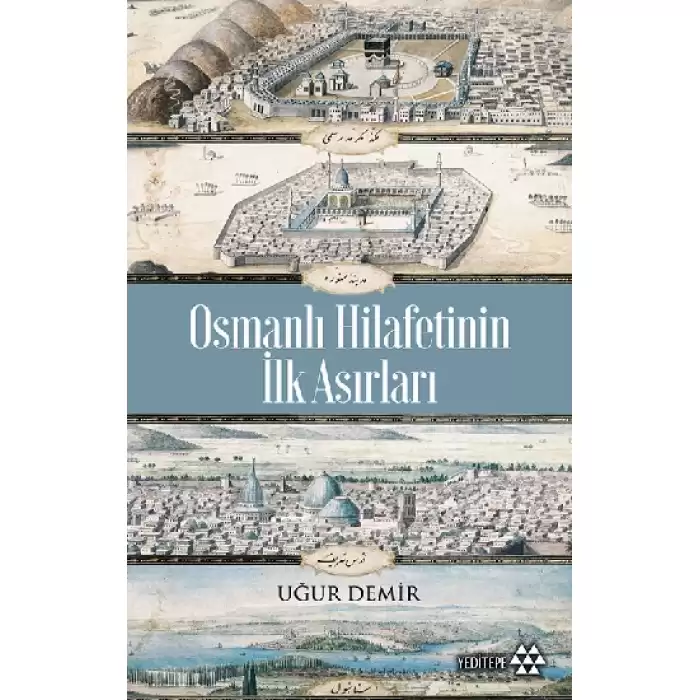 Osmanlı Hilafetinin İlk Asırları