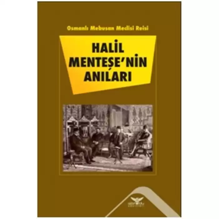 Halil Menteşenin Anıları