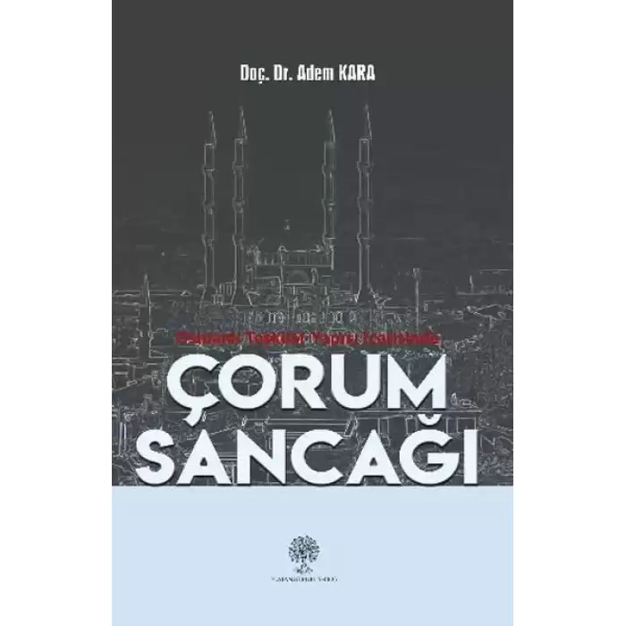 Osmanlı Teşkilat Yapısı İçerisinde Çorum Sancağı