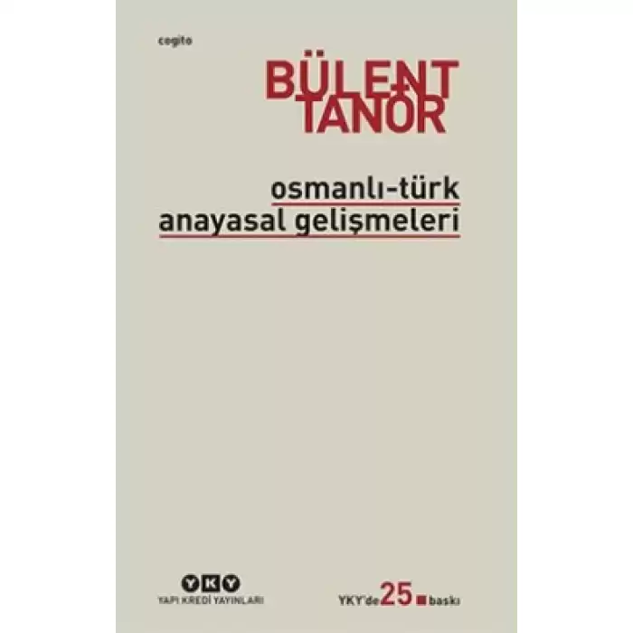 Osmanlı - Türk Anayasal Gelişmeleri