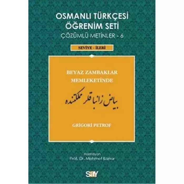 Osmanlı Türkçesi Öğrenim Seti - Beyaz Zambaklar Memleketinde