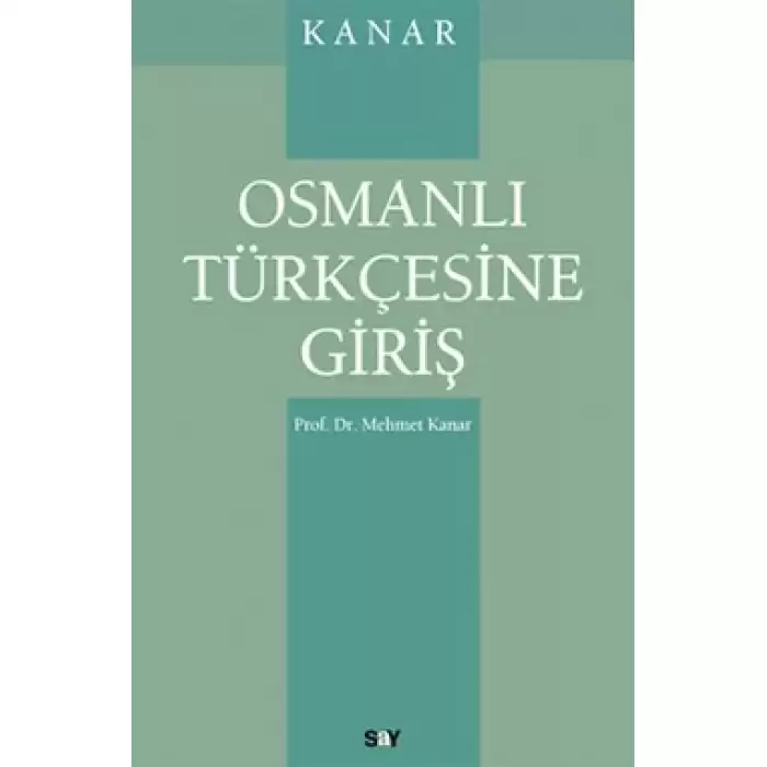 Osmanlı Türkçesine Giriş