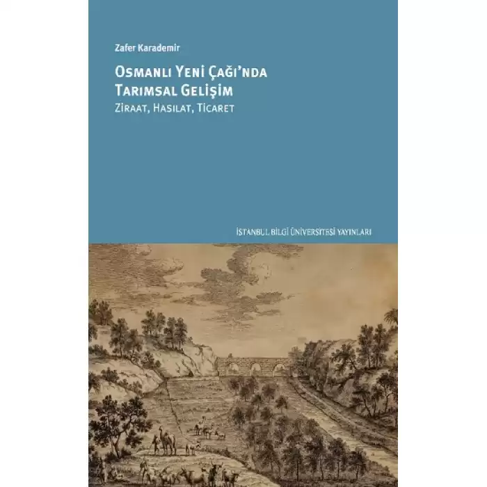 Osmanlı Yeni Çağı’nda Tarımsal Gelişim