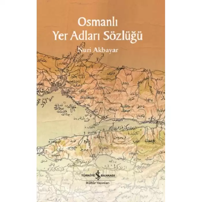 Osmanlı Yer Adları Sözlüğü (Fleksi Kapak)