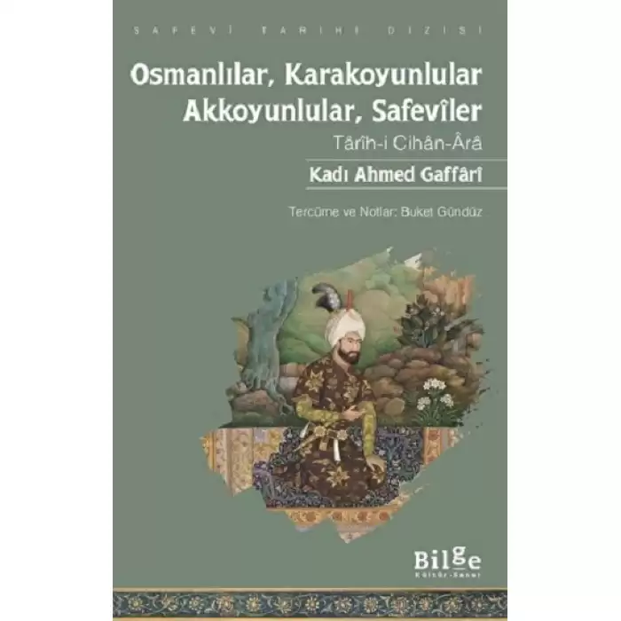 Osmanlılar, Karakoyunlular, Akkoyunlular, Safeviler