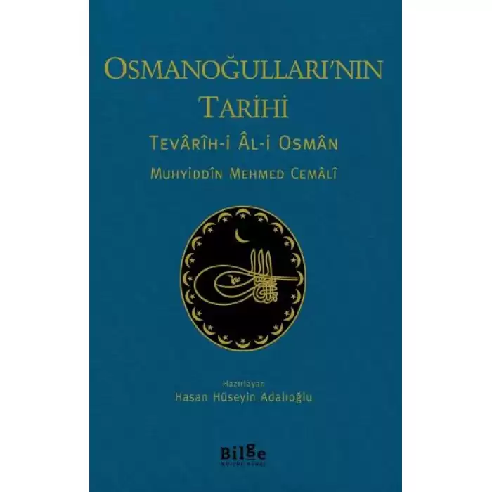 Osmanoğullarının Tarihi - Tevarih-i Al-i Osman