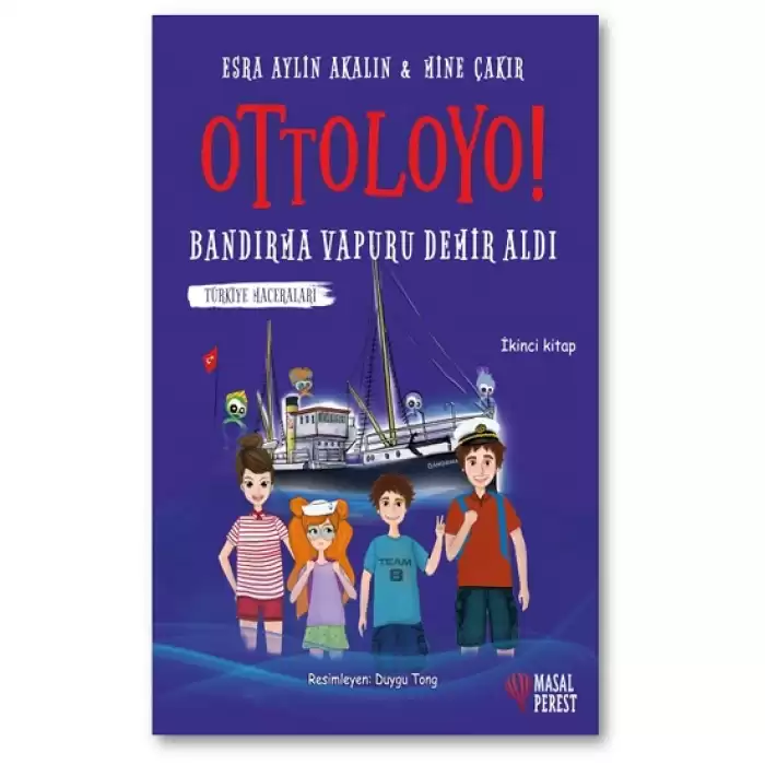 Ottoloyo - Bandırma Vapuru Demir Aldı (2. Kitap)