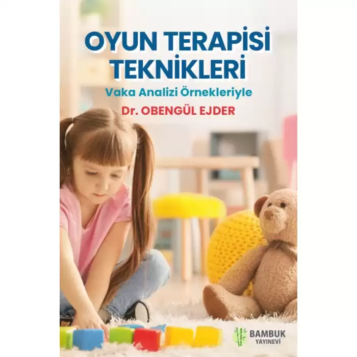 Oyun Terapisi Teknikleri