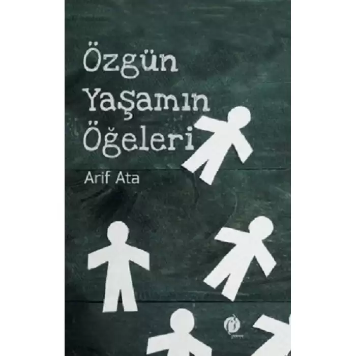 Özgün Yaşamın Ögeleri