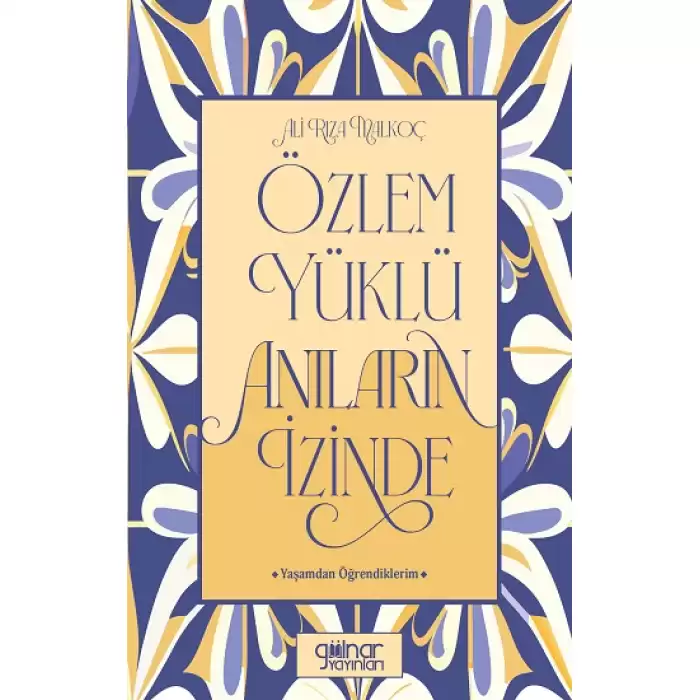 Özlem Yüklü Anıların İzinde