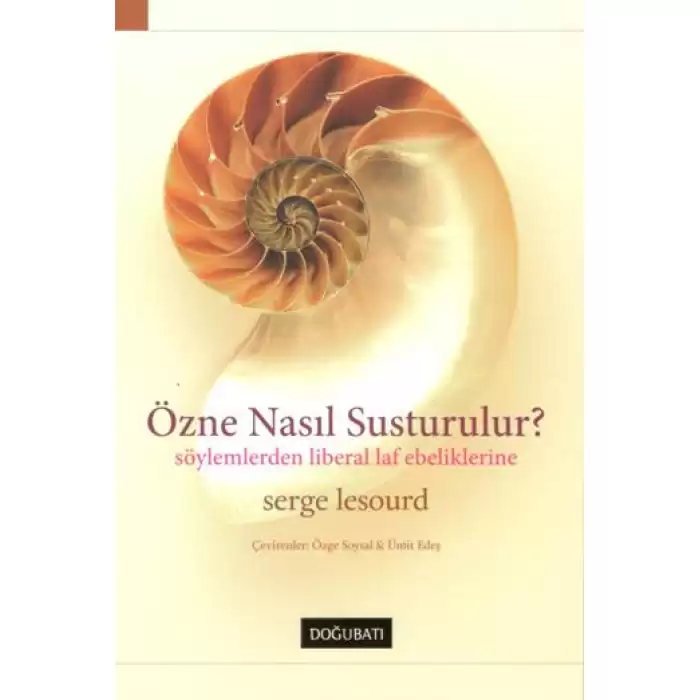 Özne Nasıl Susturulur?