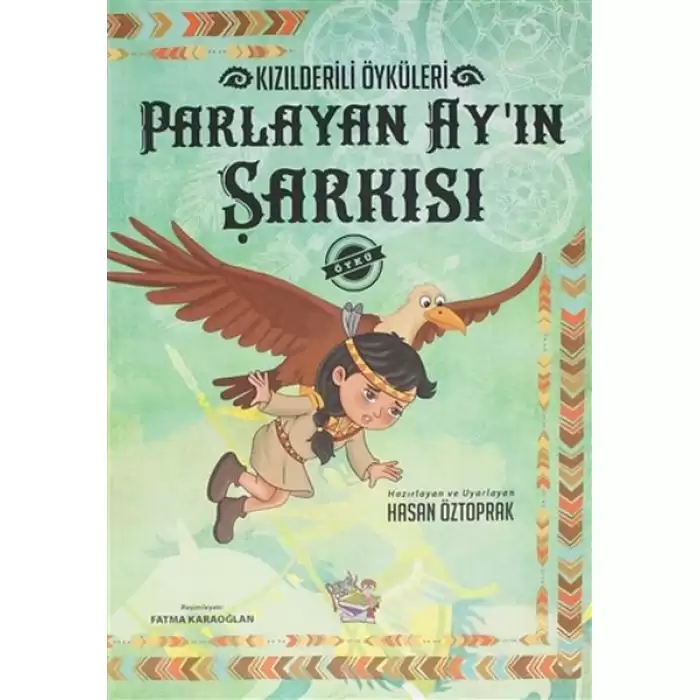 Parlayan Ayın Şarkısı - Kızılderili Öyküleri