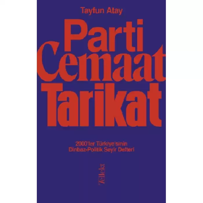 Parti, Cemaat, Tarikat