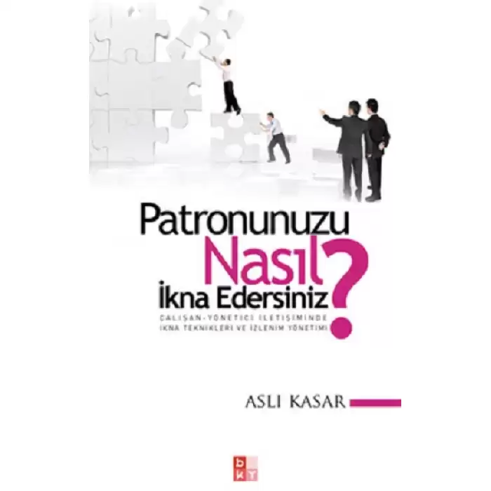 Patronunuzu Nasıl İkna Edersiniz?