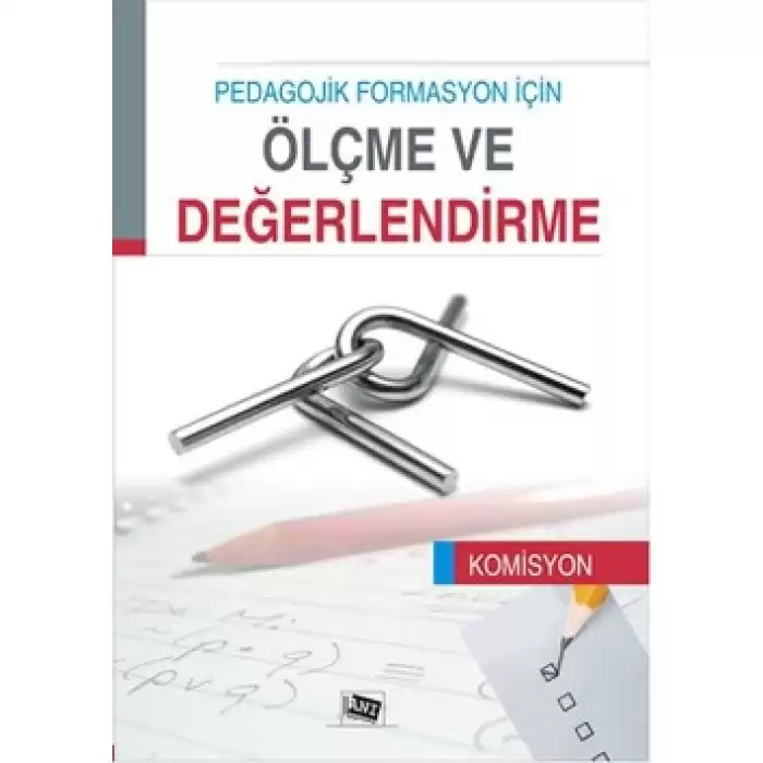 Pedagojik Formasyon İçin Ölçme ve Değerlendirme