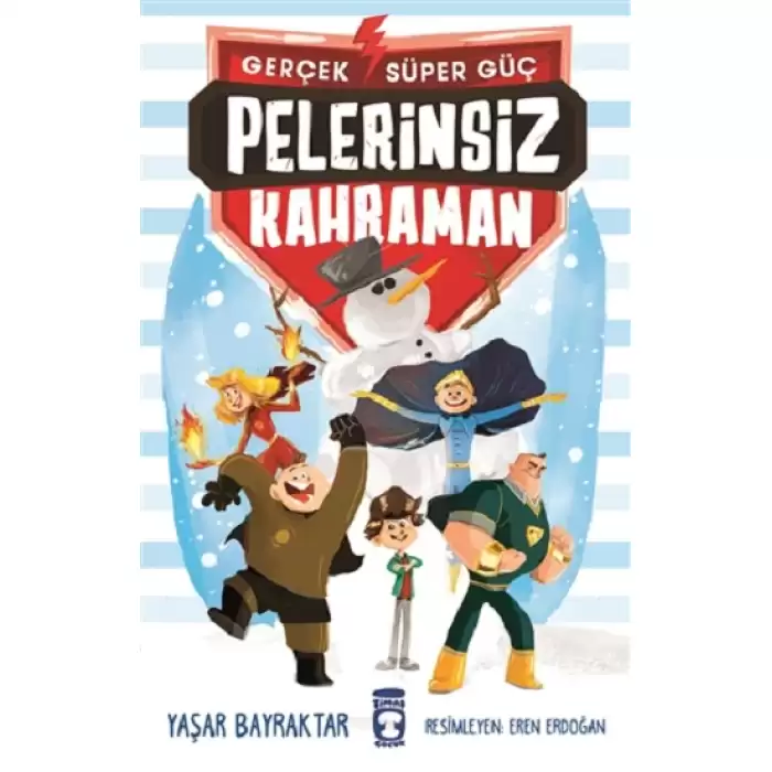 Pelerinsiz Kahraman - Gerçek Süper Güç