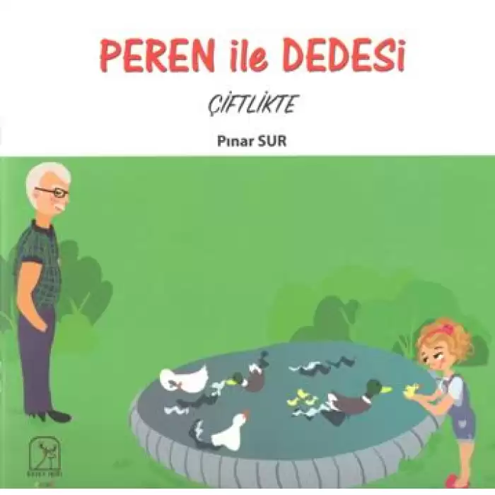 Peren ile Dedesi Çiftlikte