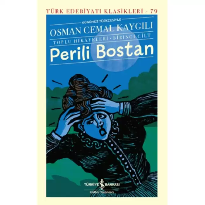 Perili Bostan - Toplu Hikayeleri - Birinci Cilt