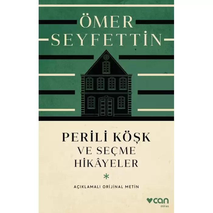 Perili Köşk ve Seçme Hikayeler  (Açıklamalı Orijinal Metin)