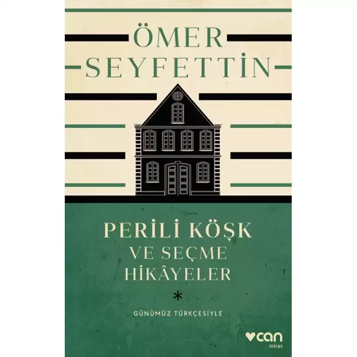 Perili Köşk Ve Seçme Hikayeler  (Günümüz Türkçesiyle)