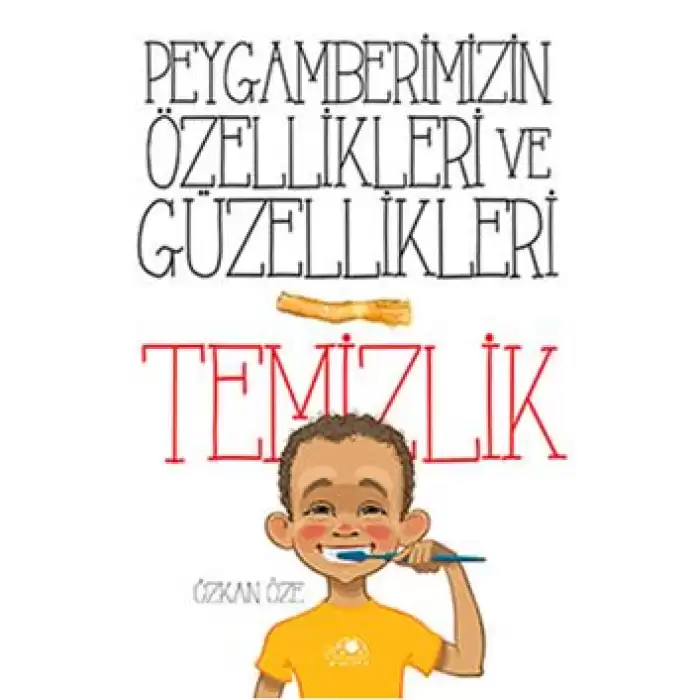 Peygamberimizin Özellikleri ve Güzellikleri 1: Temizlik (Ciltli)