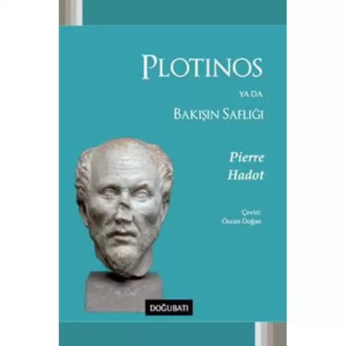 Plotinos ya da Bakışın Saflığı