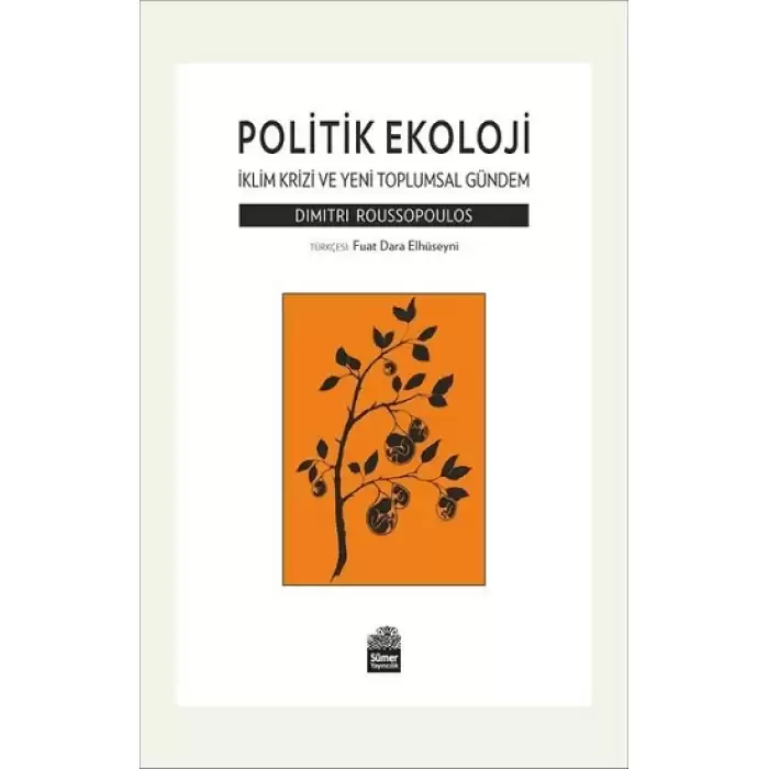 Politik Ekoloji - İklim Krizi ve Yeni Toplumsal Gündem