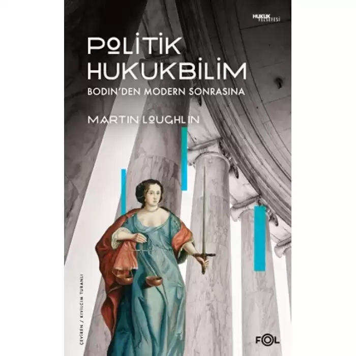 Politik Hukukbilim  – Bodin’den Modern Sonrasına