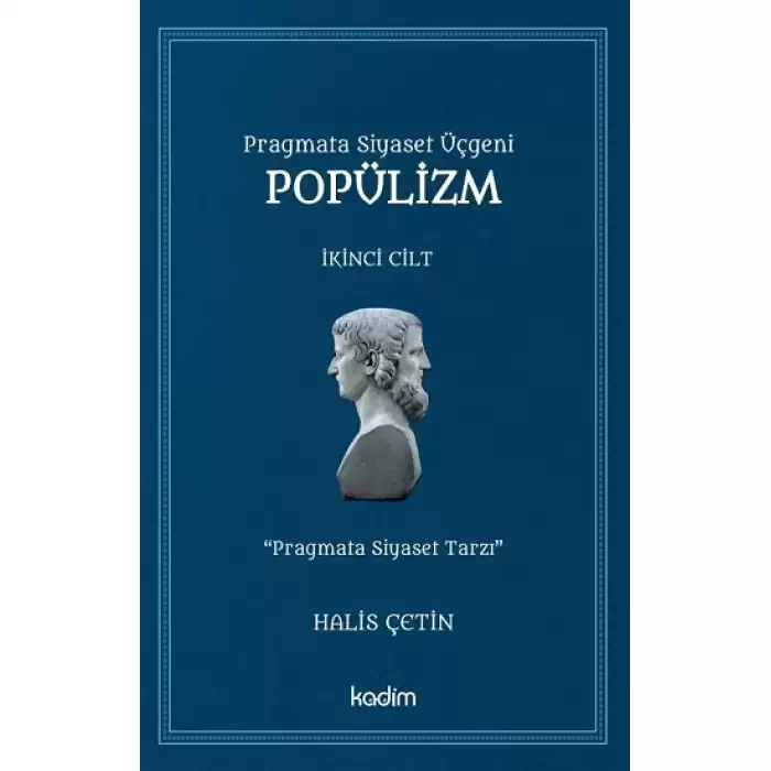 Pragmata Siyaset Üçgeni Popülizm - İkinci Cilt Kitap