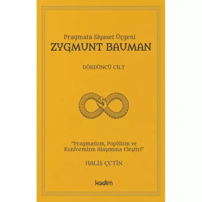 Pragmata Siyaset Üçgeni - Zygmunt Bauman Cilt 4