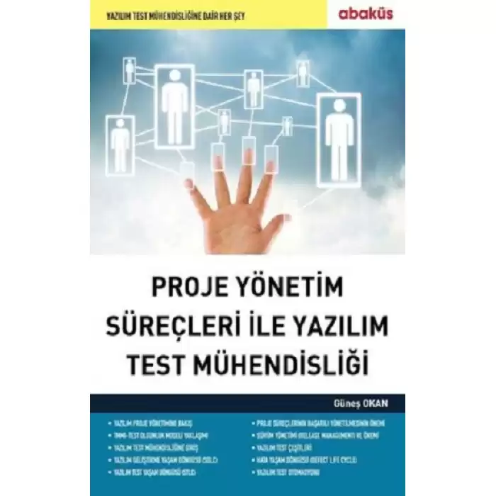 Proje Yönetim Süreçleri ile Yazılım Test Mühendisliği