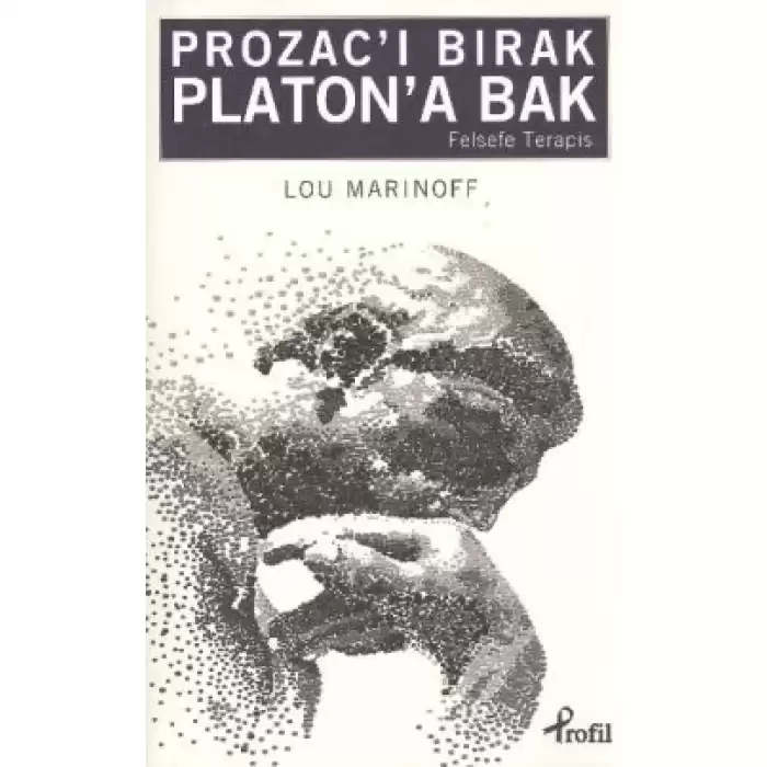 Prozac’ı Bırak Platon’a Bak