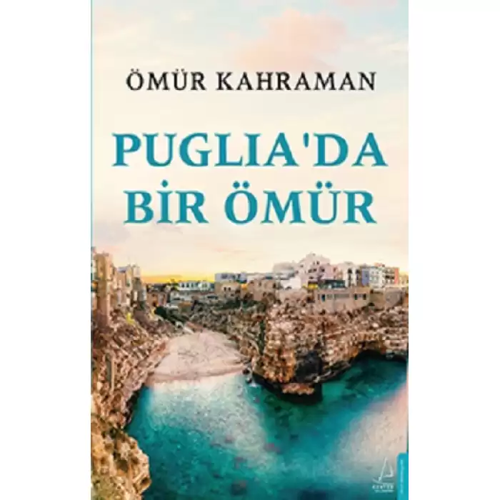 Puglia’da Bir Ömür