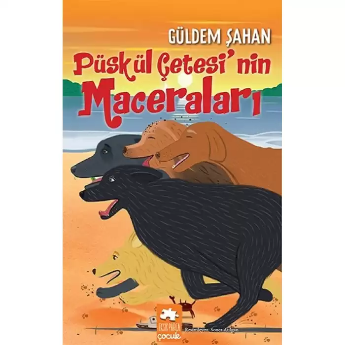 Püskül Çetesi’nin Maceraları