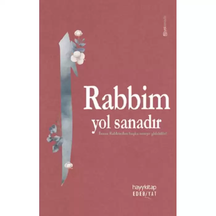 Rabbim Yol Sanadır