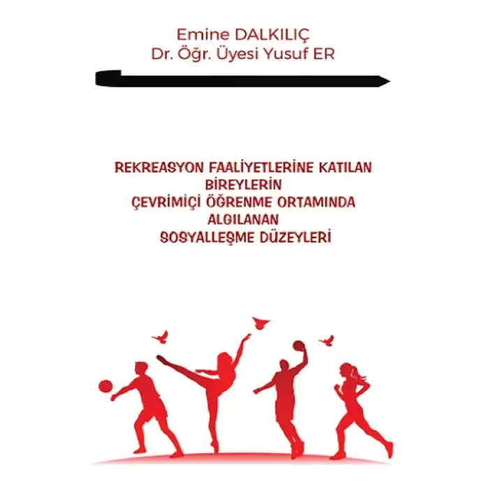 Rekreasyon Faaliyetlerine Katılan Bireylerin Çevrimiçi Öğrenme Ortamında Algılanan Sosyalleşme Düzeyleri