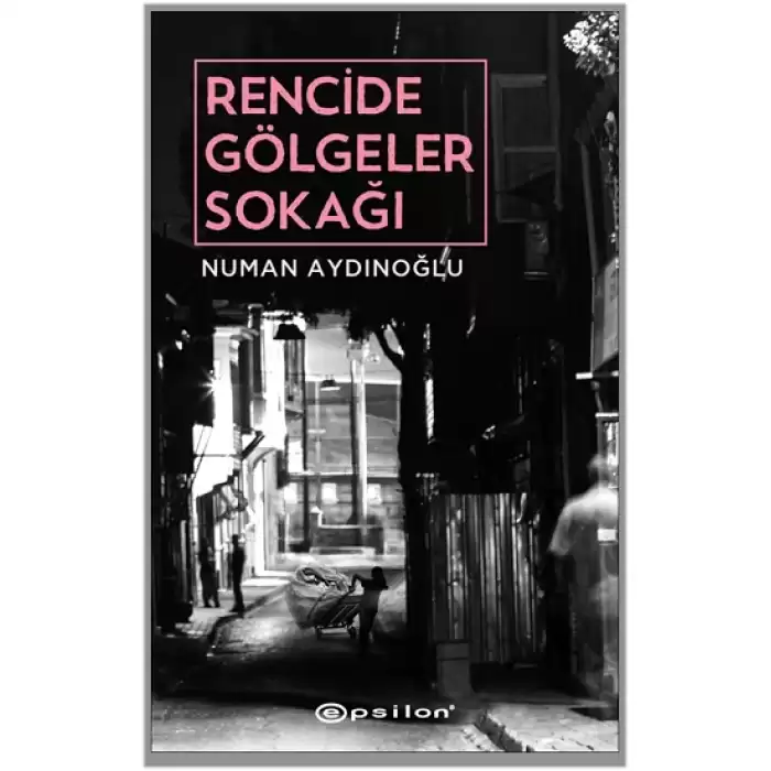 Rencide Gölgeler Sokağı