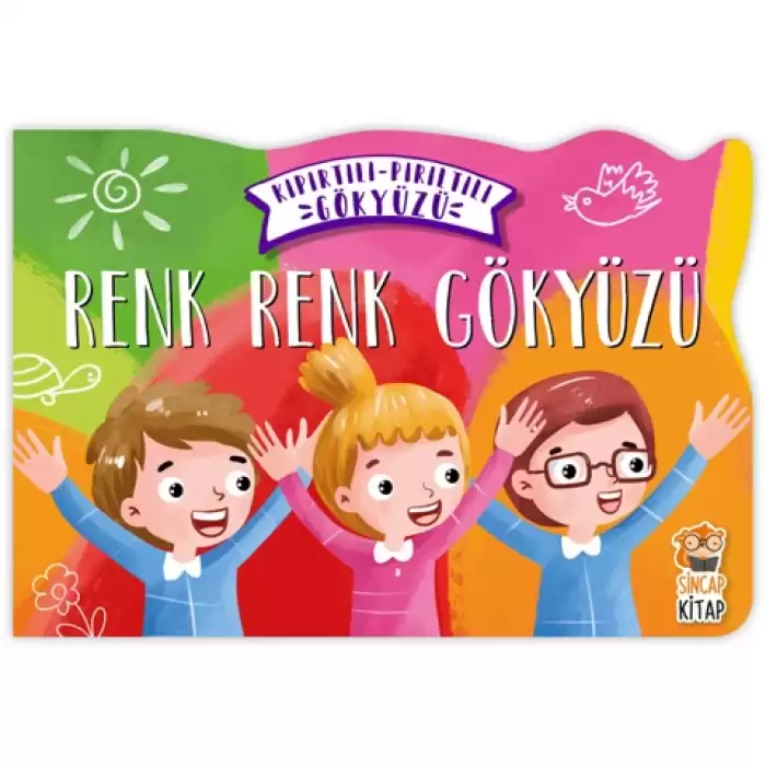 Renk Renk Gökyüzü - Kıpırtılı Pırıltılı Gökyüzü (Ciltli)