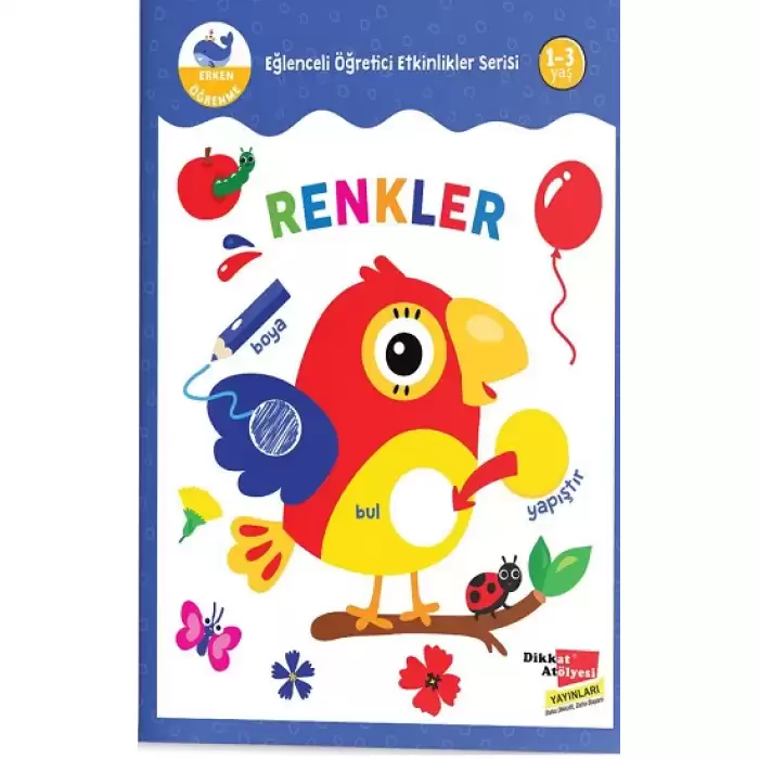 Renkler - Çıkartmalarla Eğlenceli Öğretici Etkinlikler Serisi