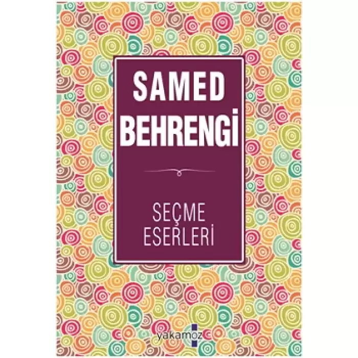 Samed Behrengi Seçme Eserleri