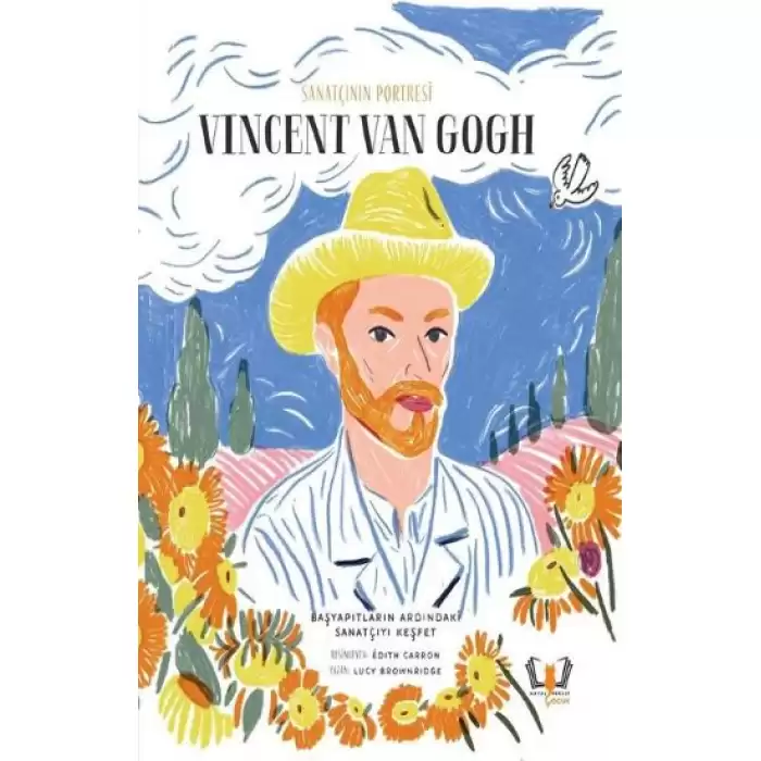 Sanatçının Portresi: Vincent Van Gogh (Ciltli)